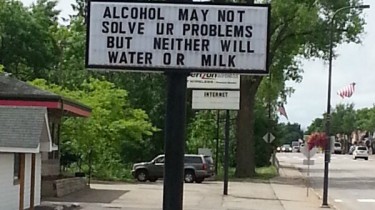 Drink Alcohol, Because Water and Milk Won't Solve Problems Either